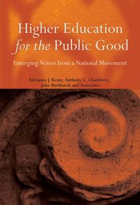 Cover image for Higher Education for the Public Good: Emerging Voices from a National Movement