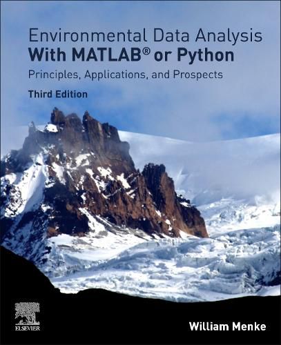 Cover image for Environmental Data Analysis with MatLab or Python: Principles, Applications, and Prospects