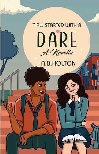 Cover image for It All Started With A Dare (Love By Chance Series, Book 1)