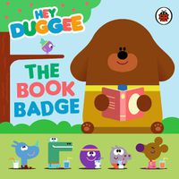 Cover image for Hey Duggee: The Book Badge