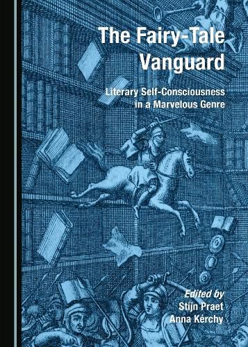 Cover image for The Fairy-Tale Vanguard: Literary Self-Consciousness in a Marvelous Genre