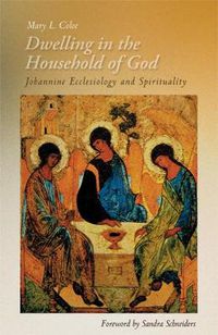 Cover image for Dwelling in the Household of God: Johannine Ecclesiology and Spirituality