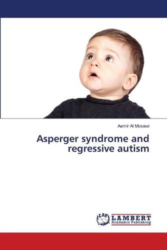 Cover image for Asperger syndrome and regressive autism