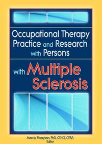 Cover image for Occupational Therapy Practice and Research with Persons with Multiple Sclerosis