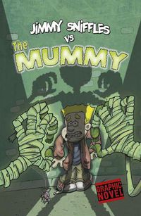Cover image for Jimmy Sniffles vs the Mummy