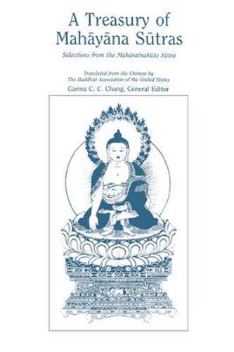 Cover image for A Treasury of Mahayana Sutras: Selections from the Maharatnakuta Sutra