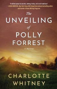 Cover image for The Unveiling of Polly Forrest: A Mystery