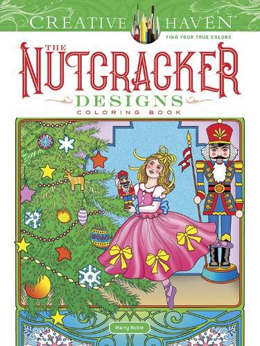 Cover image for Creative Haven The Nutcracker Designs Coloring Book