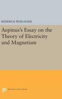 Cover image for Aepinus's Essay on the Theory of Electricity and Magnetism