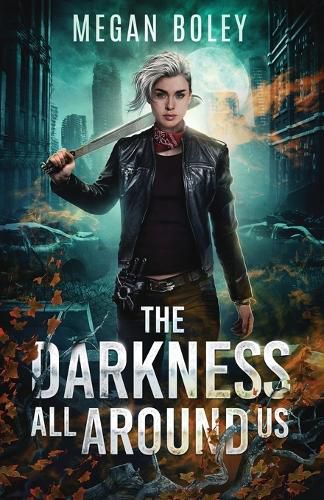 Cover image for The Darkness All Around Us