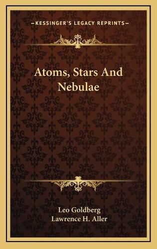 Cover image for Atoms, Stars and Nebulae Atoms, Stars and Nebulae