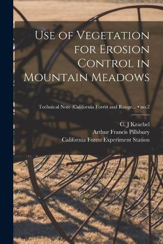Cover image for Use of Vegetation for Erosion Control in Mountain Meadows; no.2