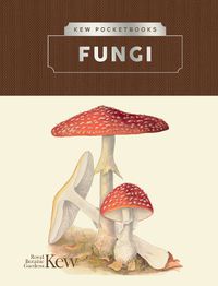Cover image for Kew Pocketbooks: Fungi