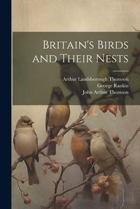 Cover image for Britain's Birds and Their Nests