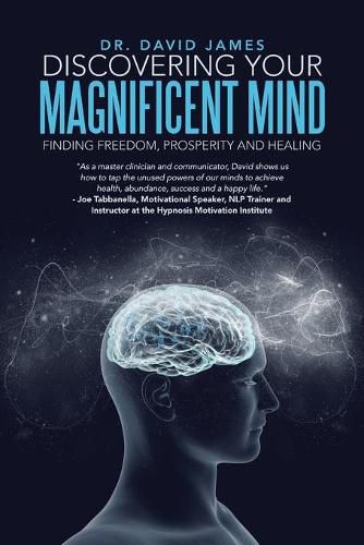 Cover image for Discovering Your Magnificent Mind: Finding Freedom, Prosperity and Healing