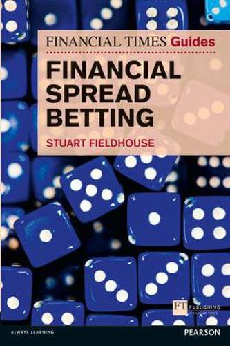 Cover image for Financial Times Guide to Financial Spread Betting, The