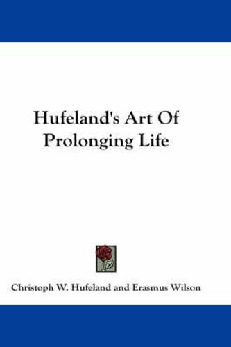 Cover image for Hufeland's Art of Prolonging Life