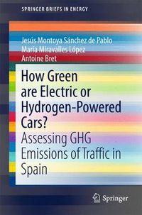 Cover image for How Green are Electric or Hydrogen-Powered Cars?: Assessing GHG Emissions of Traffic in Spain