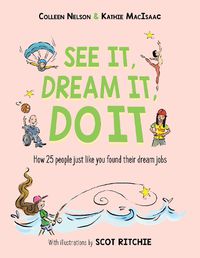 Cover image for See It, Dream It, Do It