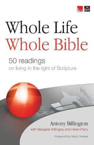 Whole Life, Whole Bible: 50 readings on living in the light of Scripture