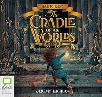 Cover image for Jane Doe And The Cradle Of All Worlds