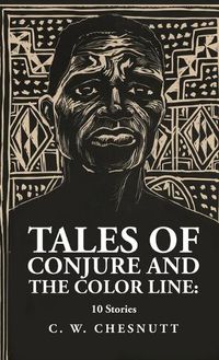 Cover image for Tales of Conjure and The Color Line