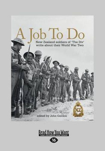 A Job to Do: New Zealand soliders of aEURO~The Div' write about their World War Two