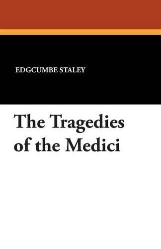 Cover image for The Tragedies of the Medici