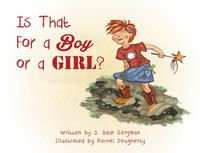 Cover image for Is That for a Boy or a Girl?