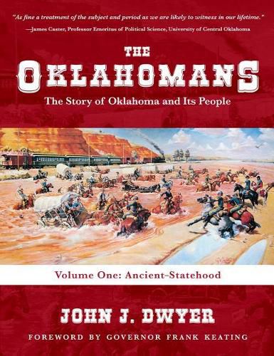 Cover image for The Oklahomans: The Story of Oklahoma and Its People: Volume I: Ancient-Statehood