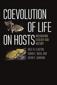 Cover image for Coevolution of Life on Hosts: Integrating Ecology and History