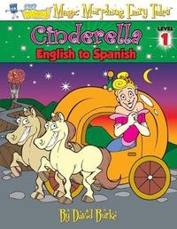 Cover image for Cinderella: English to Spanish, Level 1
