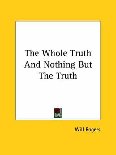 Cover image for The Whole Truth and Nothing But the Truth