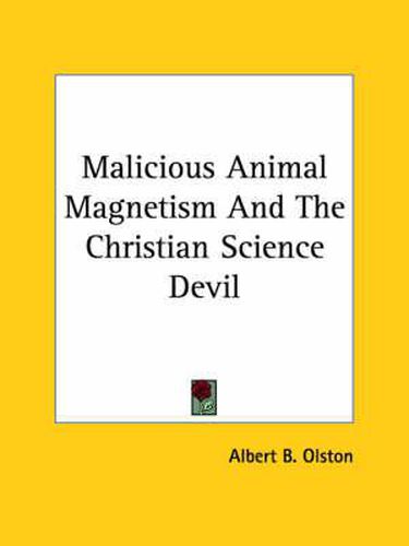 Cover image for Malicious Animal Magnetism and the Christian Science Devil