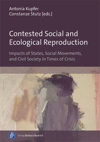 Cover image for Contested Social and Ecological Reproduction