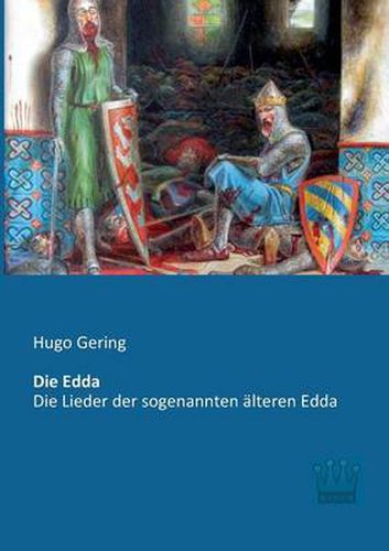 Cover image for Die Edda: Die Lieder der sogenannten alteren Edda