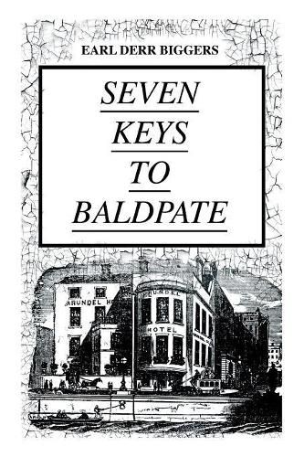 Cover image for SEVEN KEYS TO BALDPATE (Mystery Classic): Mysterious Thriller in a Closed Mountain Hotel