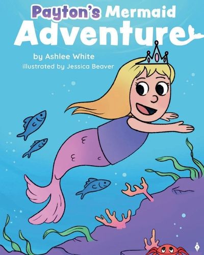 Cover image for Payton's Mermaid Adventure