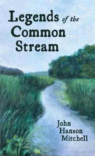 Legends of the Common Stream