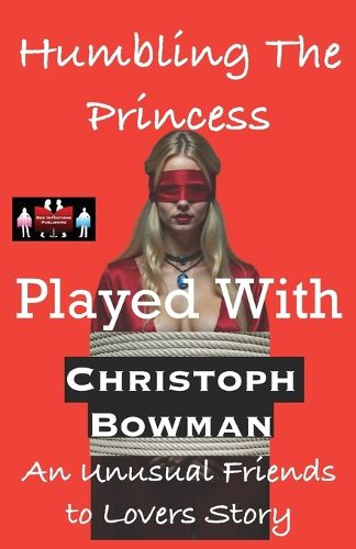 Cover image for Humbling The Princess - Played With