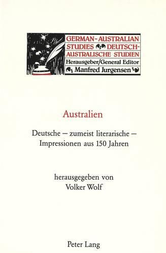 Cover image for Australien: Deutsche - Zumeist Literarische - Impressionen Aus 150 Jahren