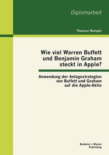 Cover image for Wie viel Warren Buffett und Benjamin Graham steckt in Apple? Anwendung der Anlagestrategien von Buffett und Graham auf die Apple-Aktie