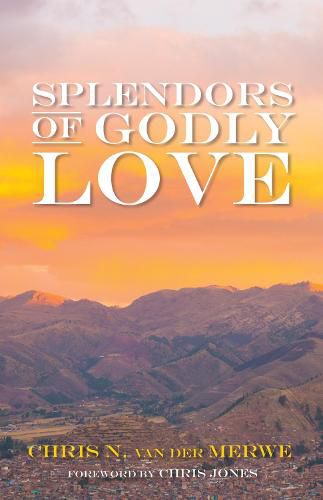 Cover image for Splendors of Godly Love