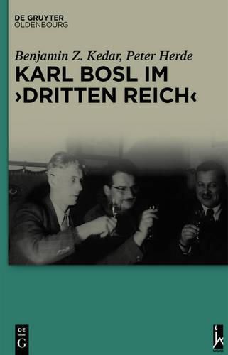 Karl Bosl Im  Dritten Reich