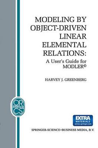 Cover image for Modeling by Object-Driven Linear Elemental Relations: A User's Guide for MODLER (c)