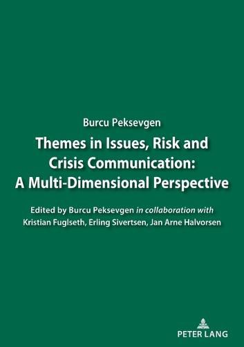 Cover image for Themes in Issues, Risk and Crisis Communication:: A Multi-Dimensional Perspective