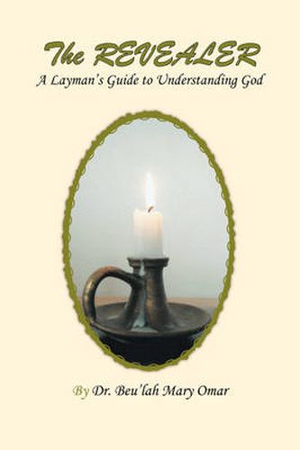 Cover image for The Revealer: A Layman's Guide to Understanding God