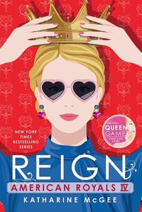 Cover image for American Royals IV: Reign