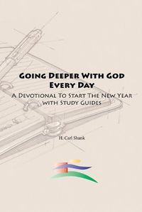 Cover image for Going Deeper With God Every Day