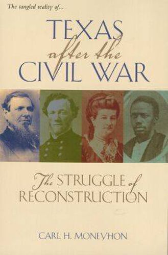 Texas After the Civil War: The Struggle of Reconstruction